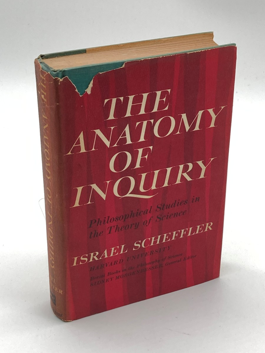 The Anatomy of Inquiry Philosophical Studies in the Theory of Science