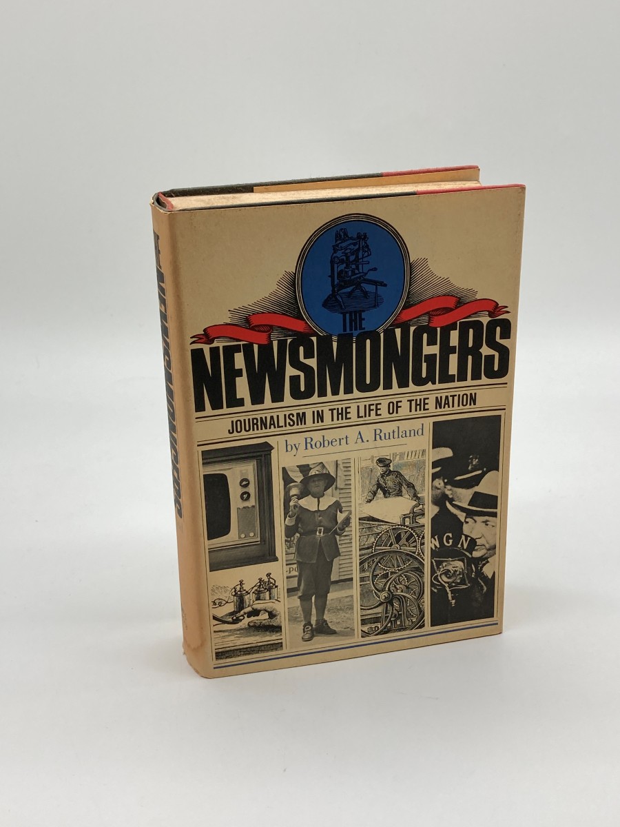 The Newsmongers Journalism in the Life of the Nation 1690-1972