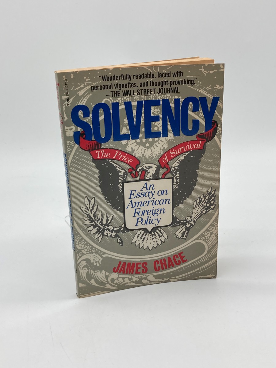 Solvency, the Price of Survival An Essay on American Foreign Policy