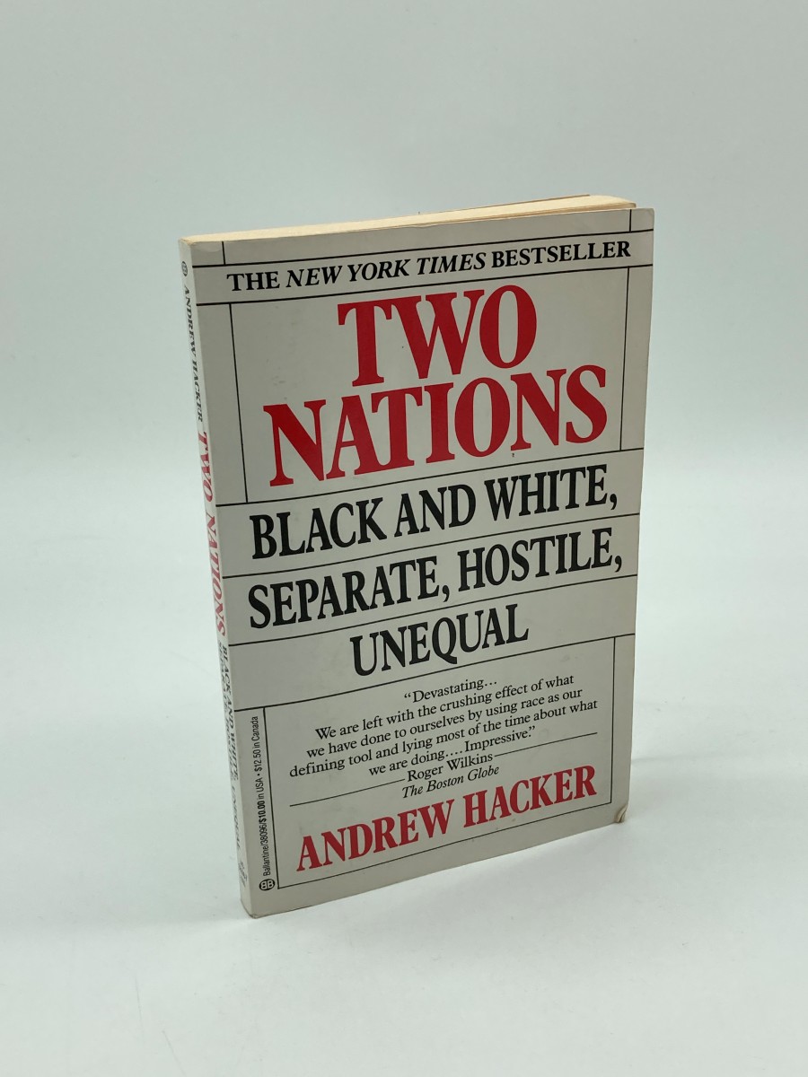 Two Nations Black and White, Separate, Hostile, Unequal