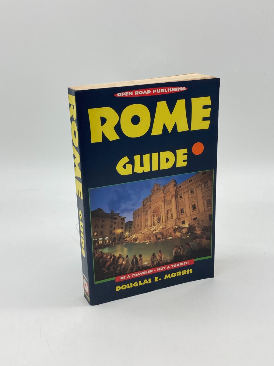 Rome Guide Be a Traveler - Not a Tourist!
