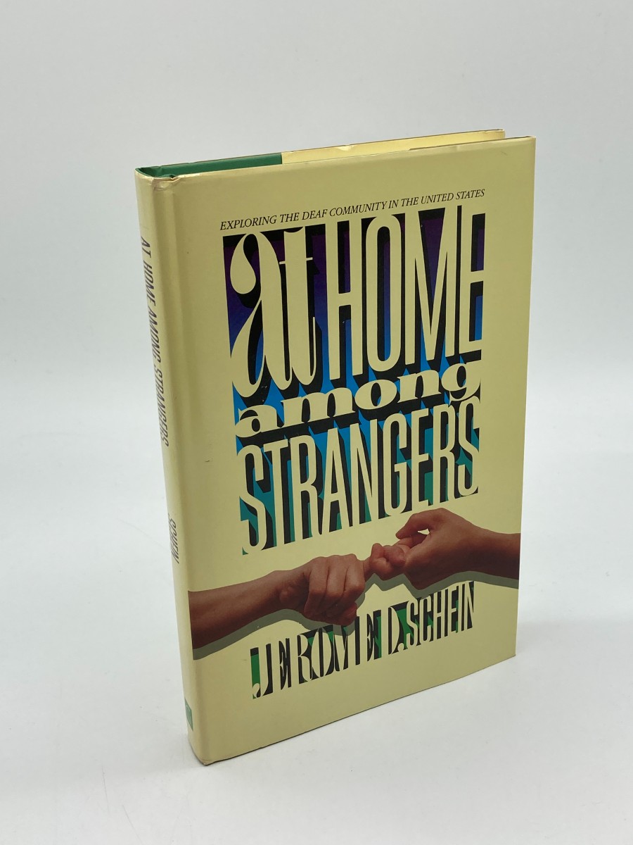 Image for At Home Among Strangers Exploring the Deaf Community in the United States At Home Among Strangers Exploring the Deaf Community in the United States