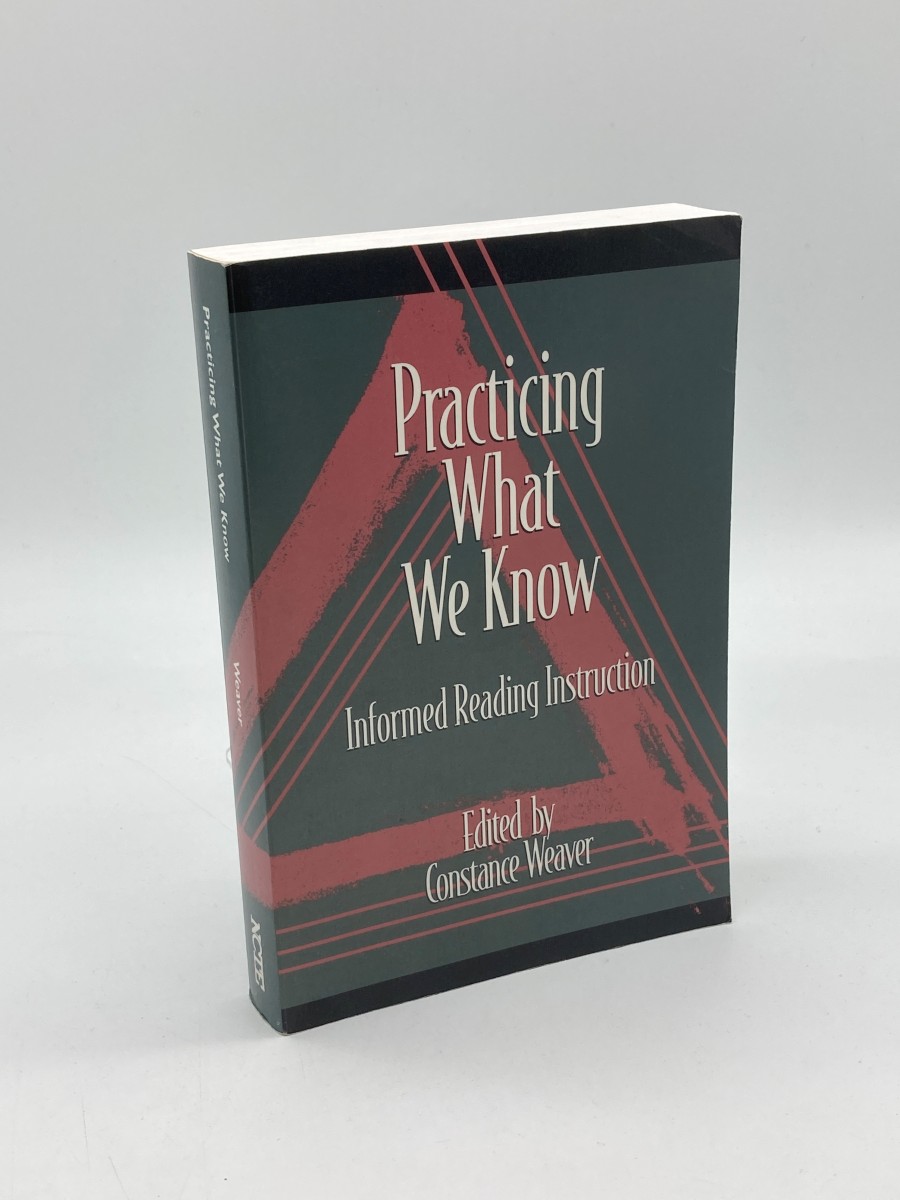 Image for Practicing What We Know Informed Reading Instruction Practicing What We Know Informed Reading Instruction