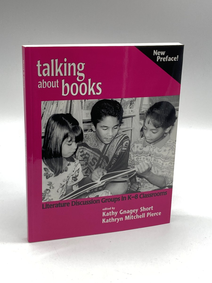 Image for Talking about Books Literature Discussion Groups in K-8 Classrooms Talking about Books Literature Discussion Groups in K-8 Classrooms