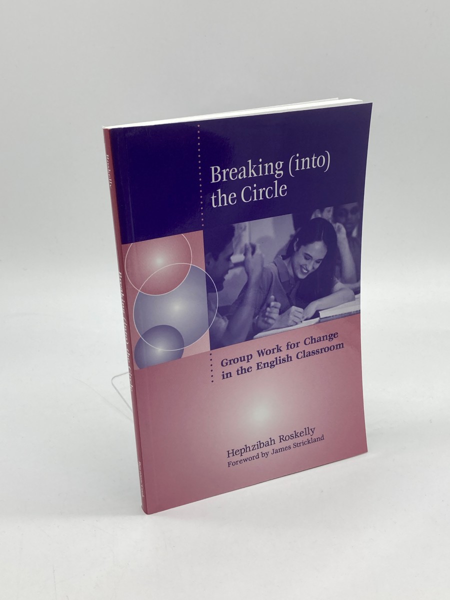 Image for Breaking the Circle Group Work for Change in the English Classroom Breaking the Circle Group Work for Change in the English Classroom