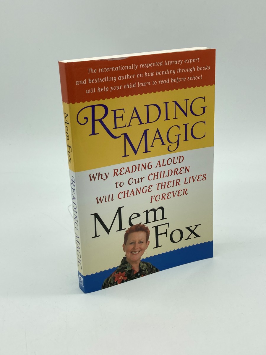Reading Magic Why Reading Aloud to Our Children Will Change Their Lives Forever