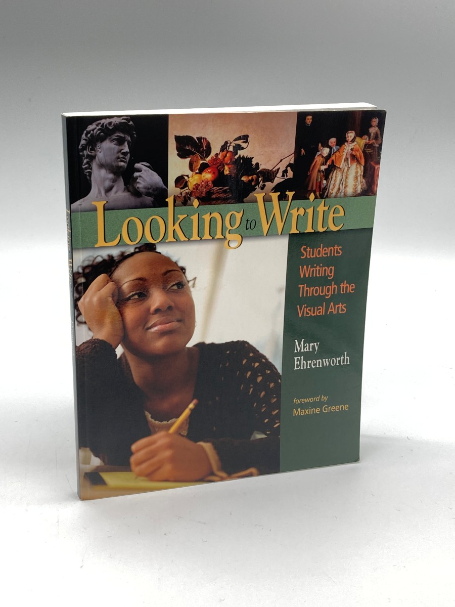 Looking to Write Students Writing through the Visual Arts