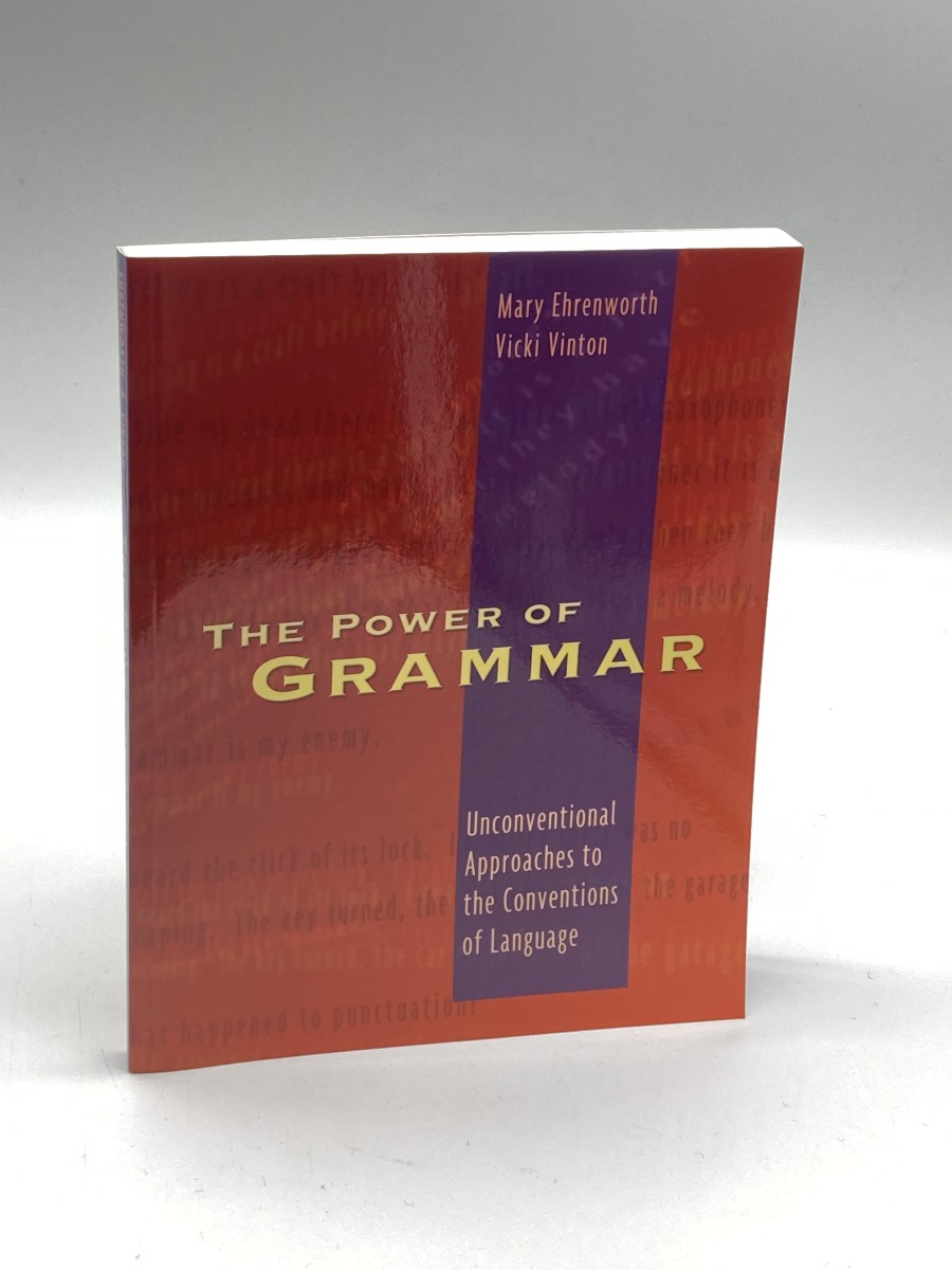 The Power of Grammar Unconventional Approaches to the Conventions of Language