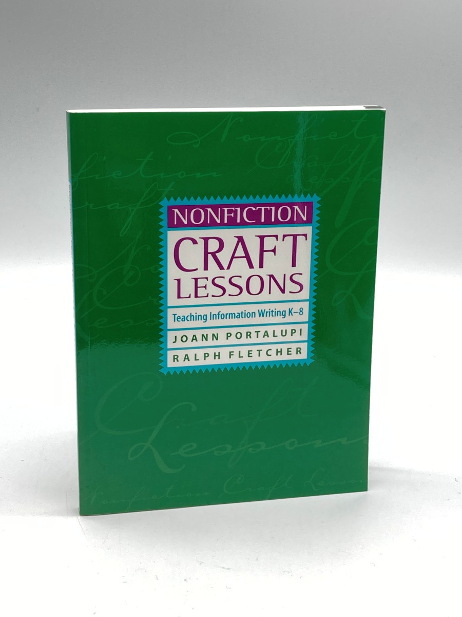 Nonfiction Craft Lessons Teaching Information Writing K-8