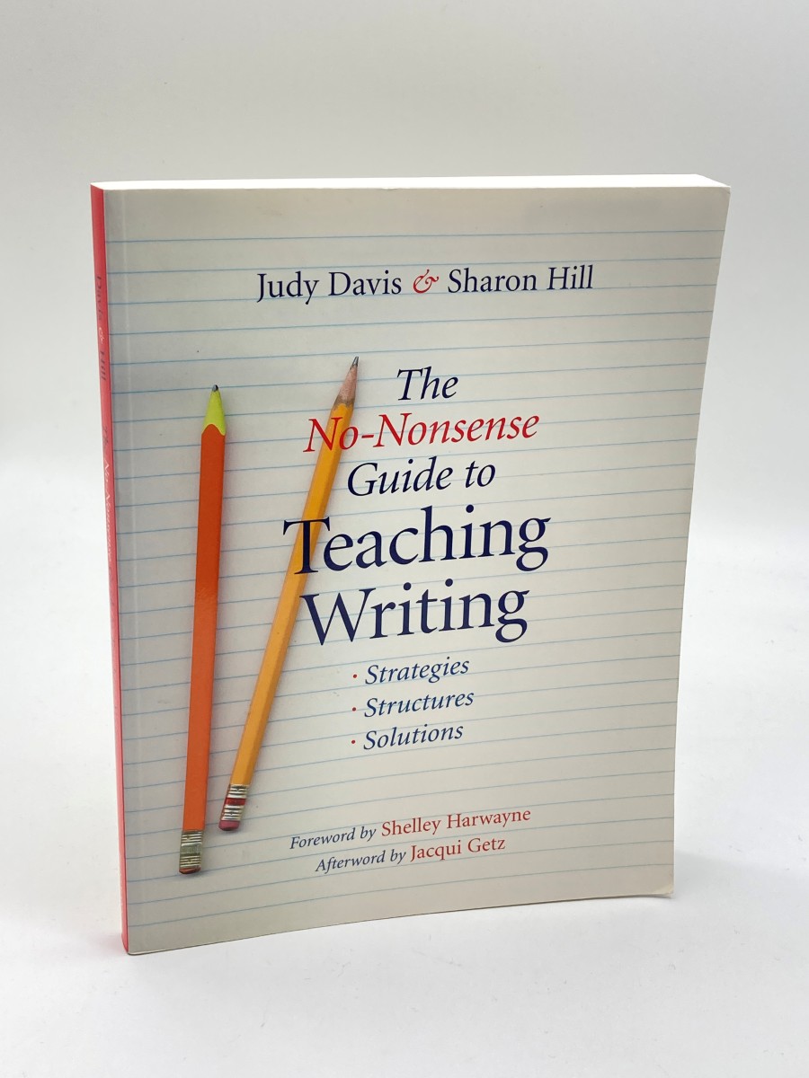 The No-Nonsense Guide to Teaching Writing Strategies, Structures, and Solutions