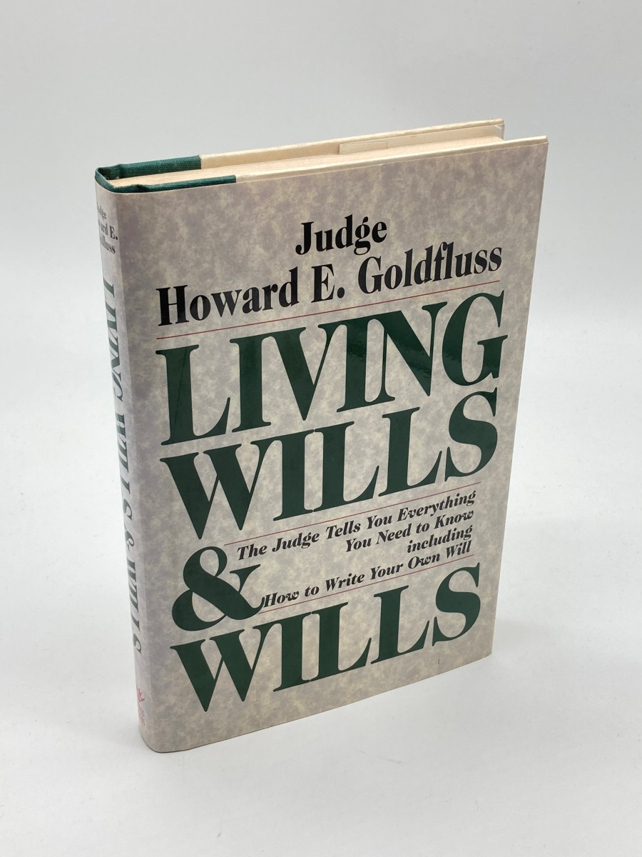 Living Wills & Wills The Judge Tells You Everything You Need to Know Including How to Write Your Own Will