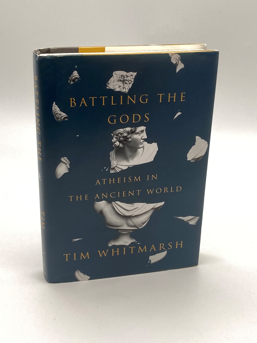 Battling the Gods Atheism in the Ancient World