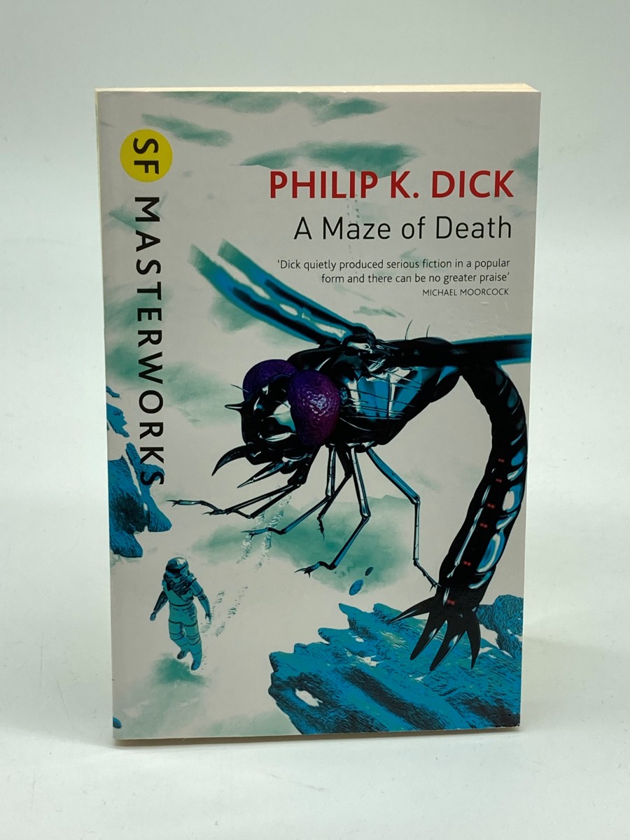 A Maze of Death SF Masterworks