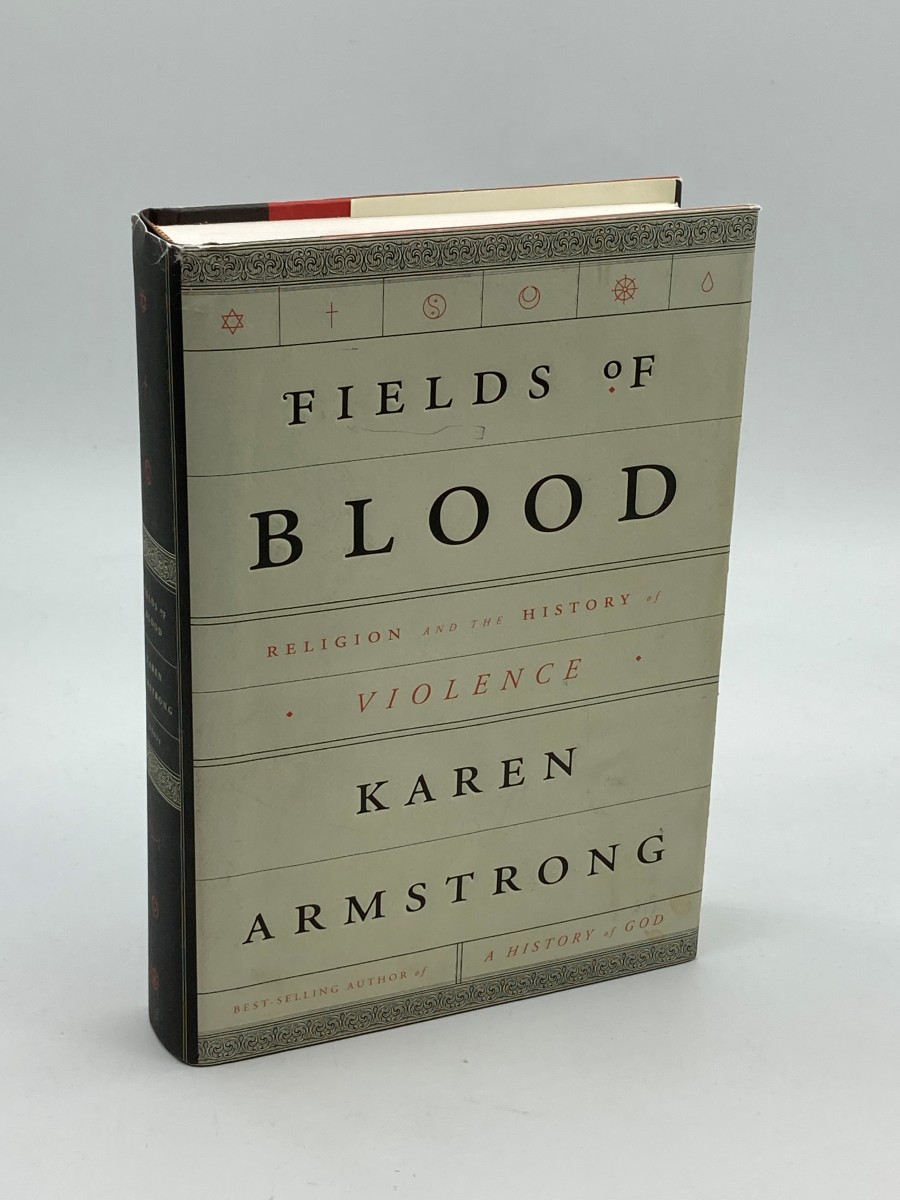 Fields of Blood Religion and the History of Violence