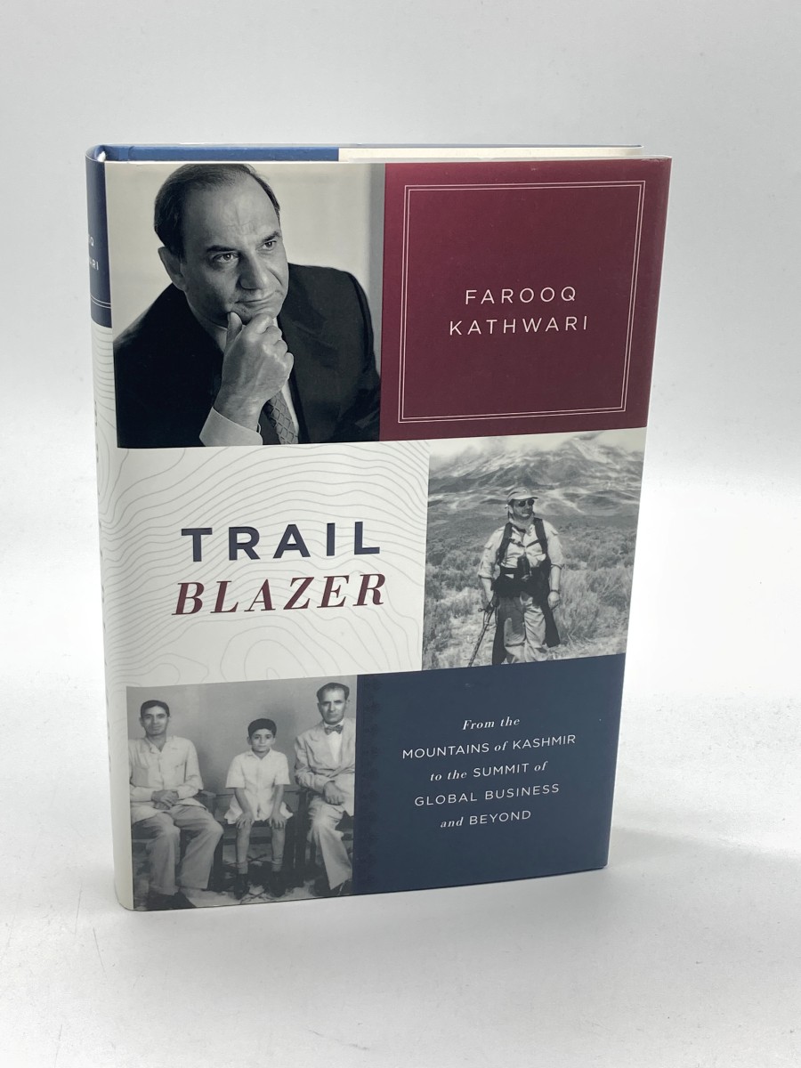 Trailblazer From the Mountains of Kashmir to the Summit of Global Business and Beyond