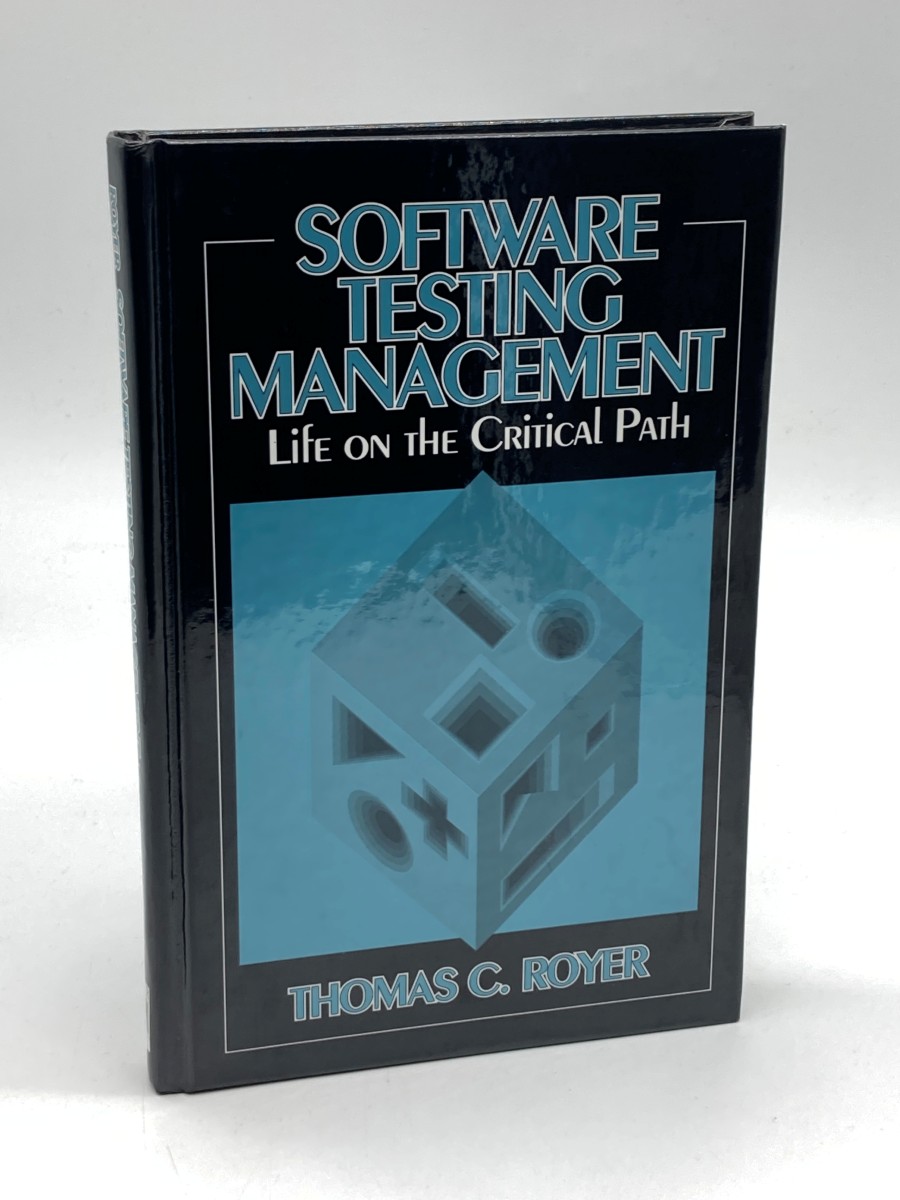 Software Testing Management Life on the Critical Path
