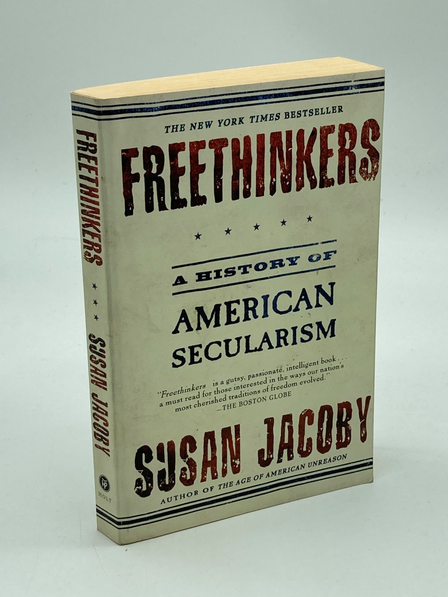 Freethinkers A History of American Secularism