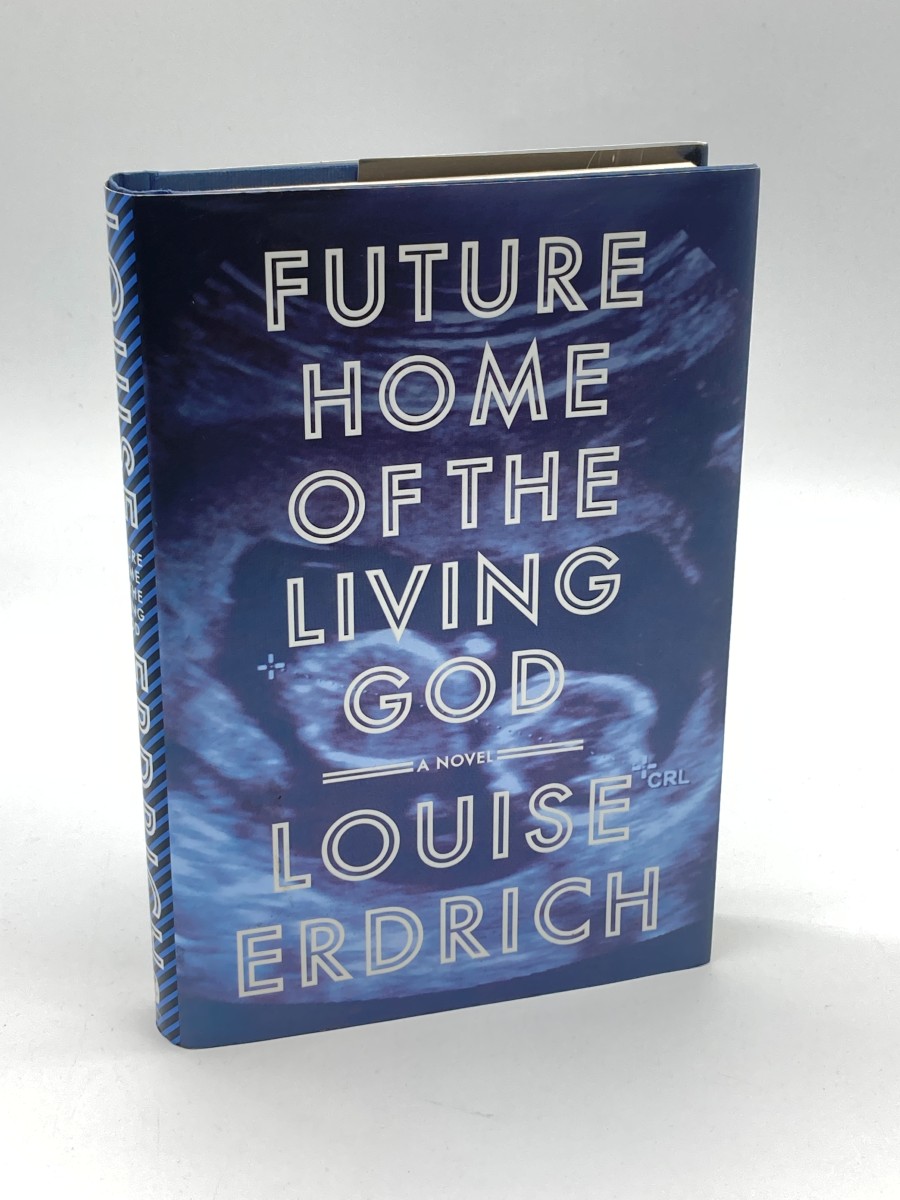 Future Home of the Living God A Novel