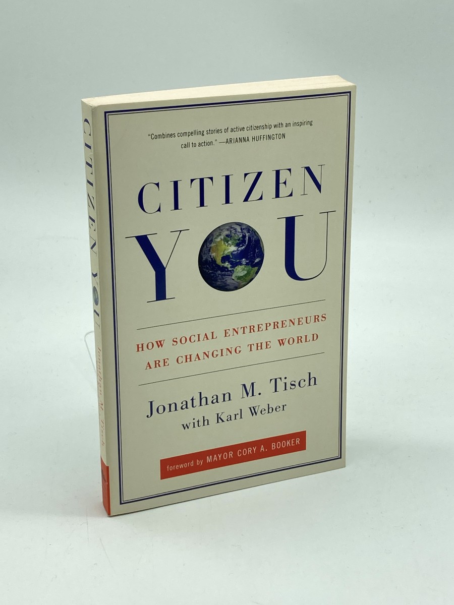 Citizen You How Social Entrepreneurs Are Changing the World