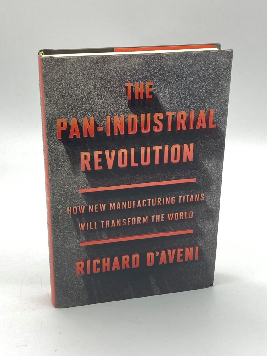 The Pan-Industrial Revolution How New Manufacturing Titans Will Transform the World
