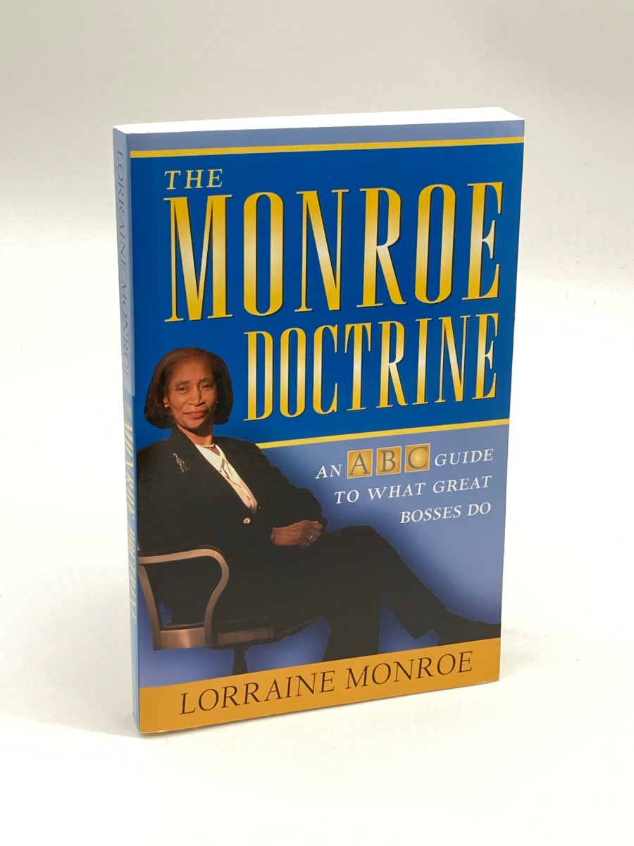 The Monroe Doctrine (Signed) An ABC Guide to What Great Bosses Do