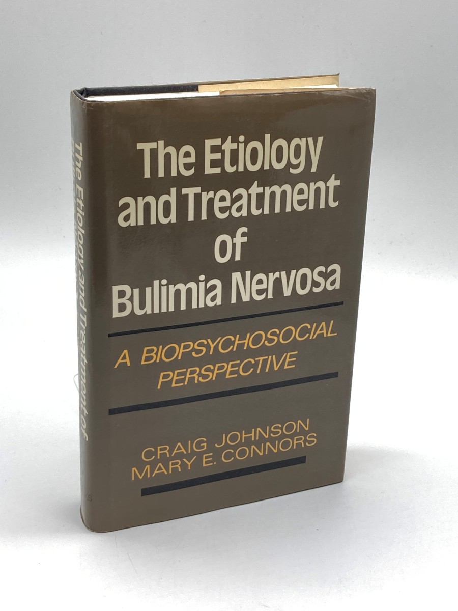 The Etiology and Treatment of Bulimia Nevrosa A Biopsychosocial Perspective