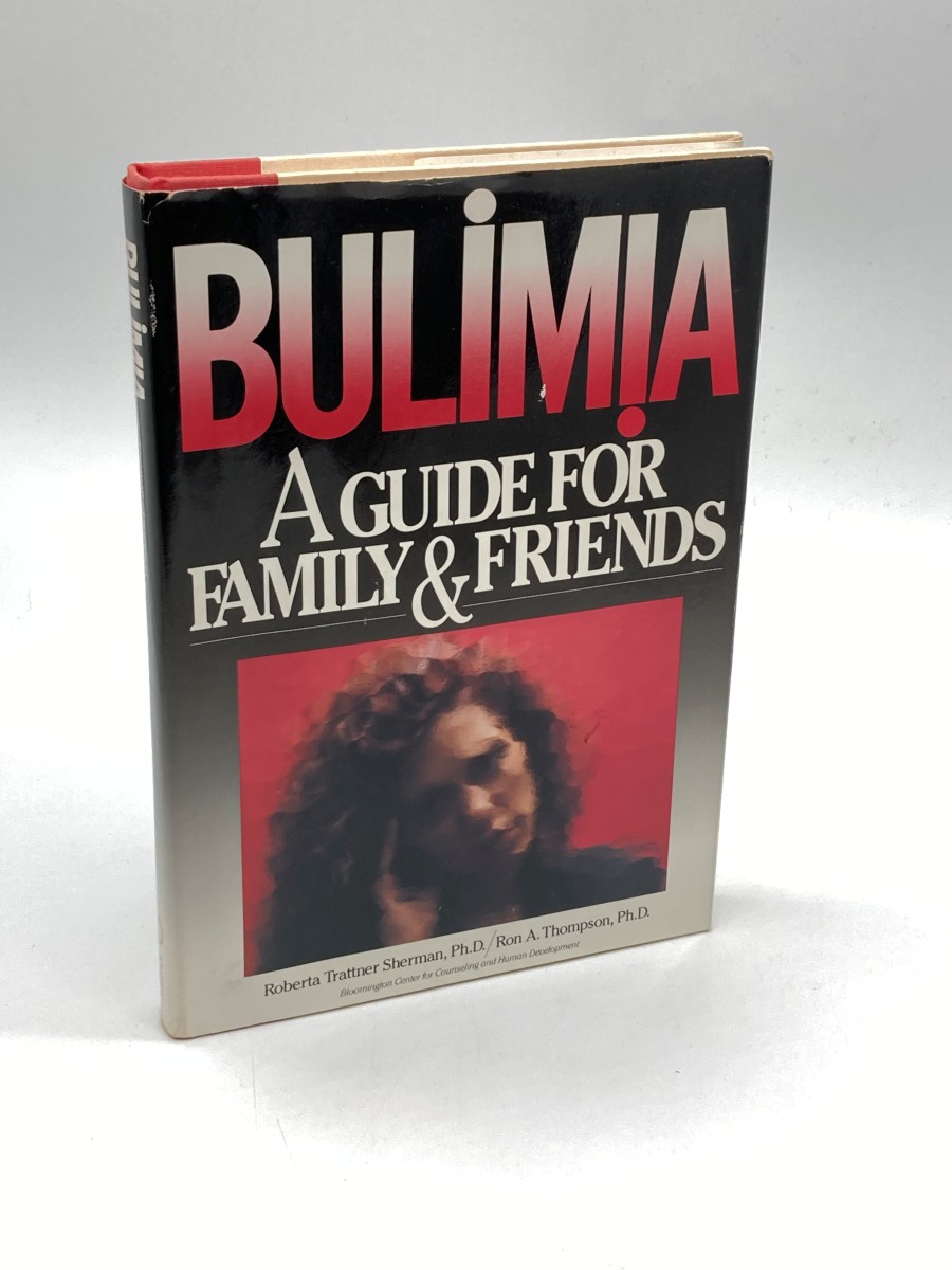 Bulimia A Guide for Family and Friends