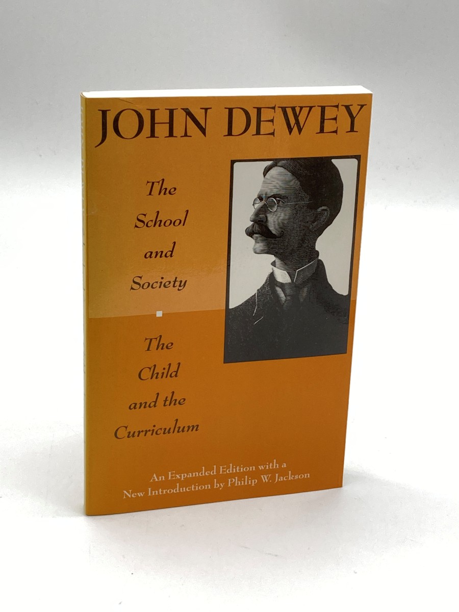 Image for The School and Society and the Child and the Curriculum The School and Society and the Child and the Curriculum