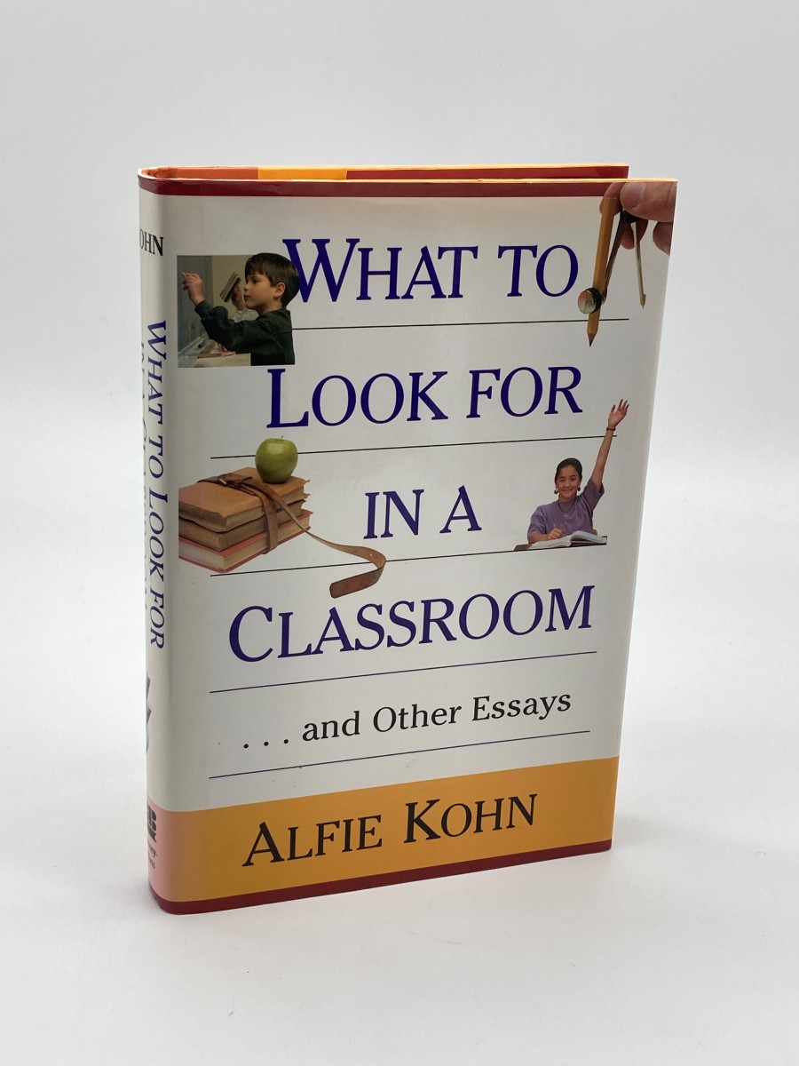 What to Look for in a Classroom . .And Other Essays