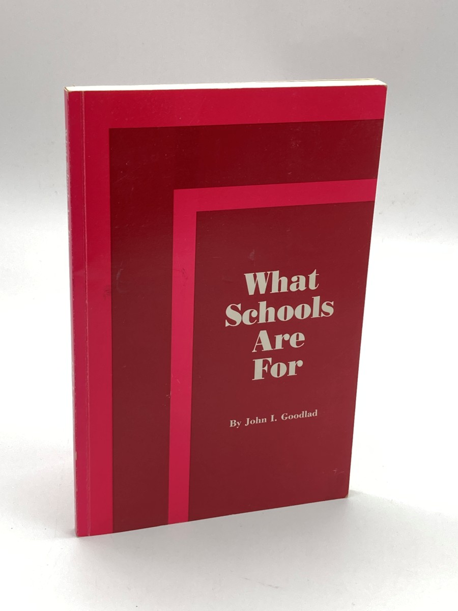 What Schools Are For