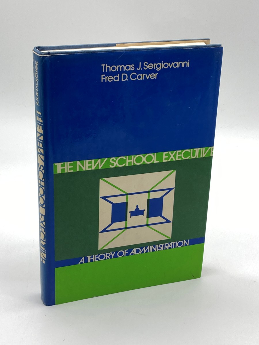 The New School Executive; A Theory of Administration