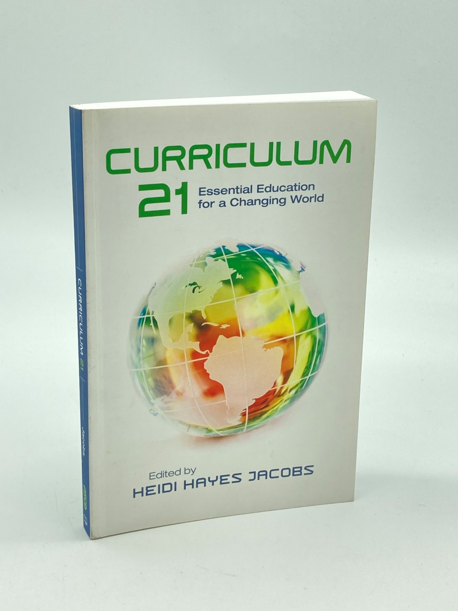 Image for Curriculum 21 Essential Education for a Changing World Curriculum 21 Essential Education for a Changing World