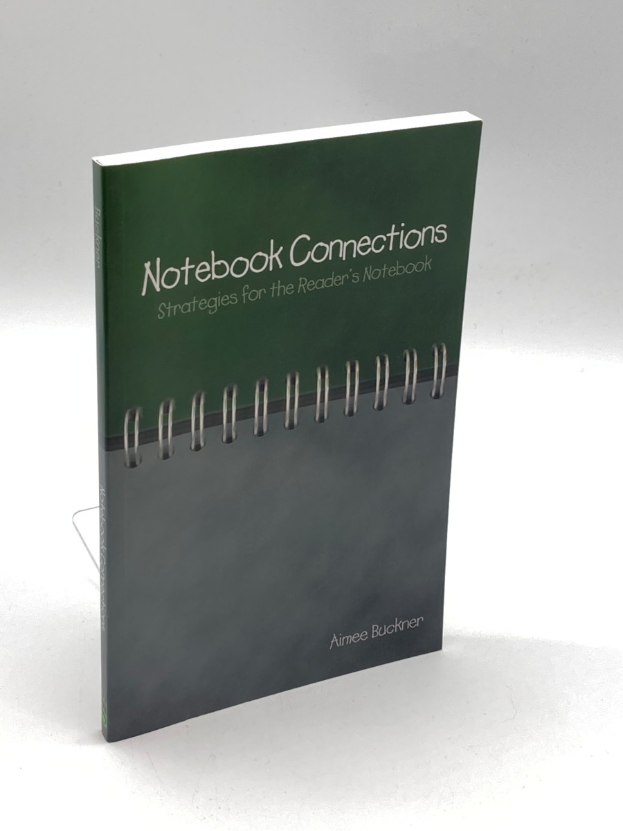 Image for Notebook Connections Strategies for the Reader's Notebook Notebook Connections Strategies for the Reader's Notebook