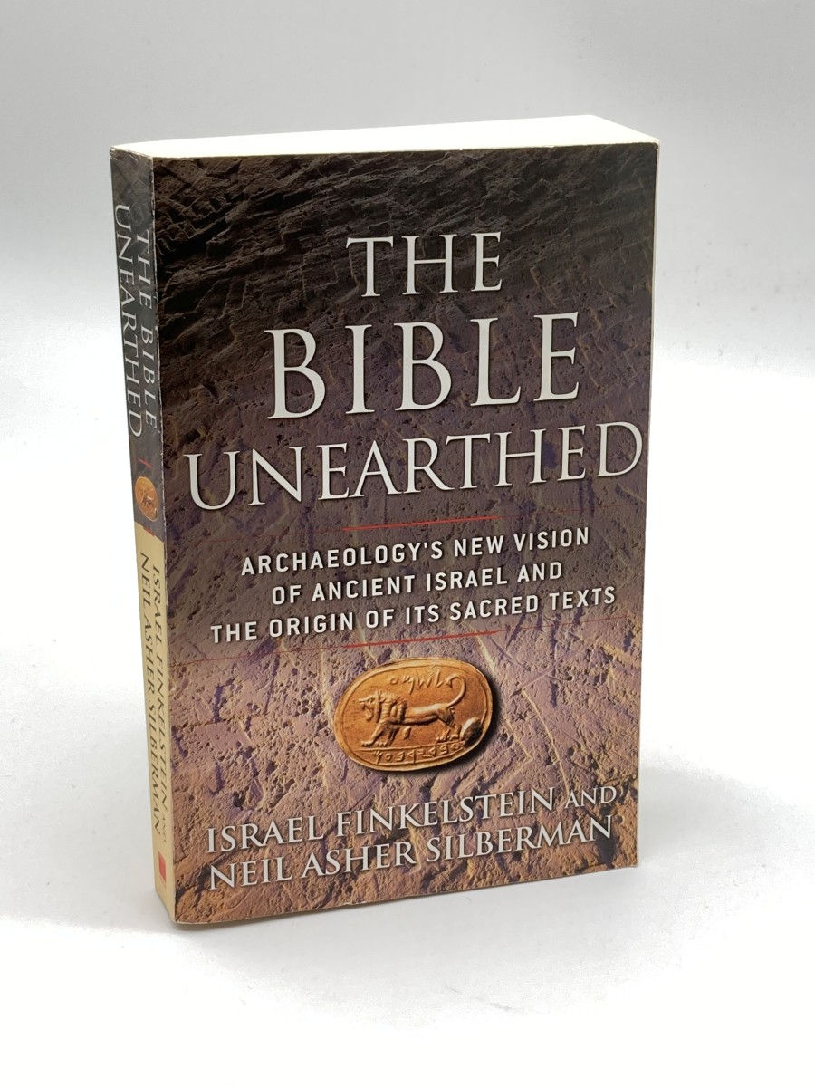 The Bible Unearthed Archaeology's New Vision of Ancient Israel and the Origin of its Sacred Texts