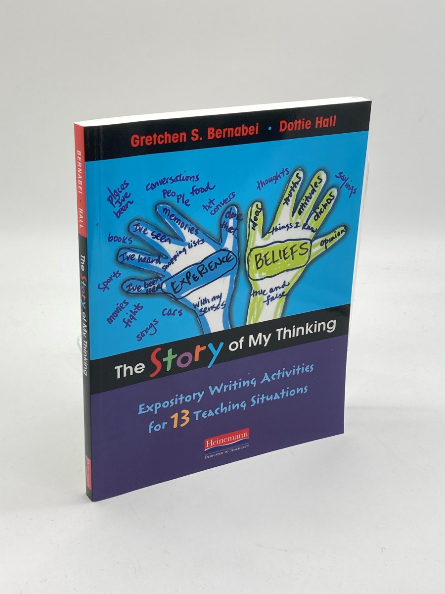 The Story of My Thinking Expository Writing Activities for 13 Teaching Situations