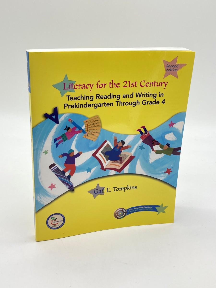 Literacy for the 21st Century (CD is Included) Teaching Reading and Writing in Pre-Kindergarten through Grade 4