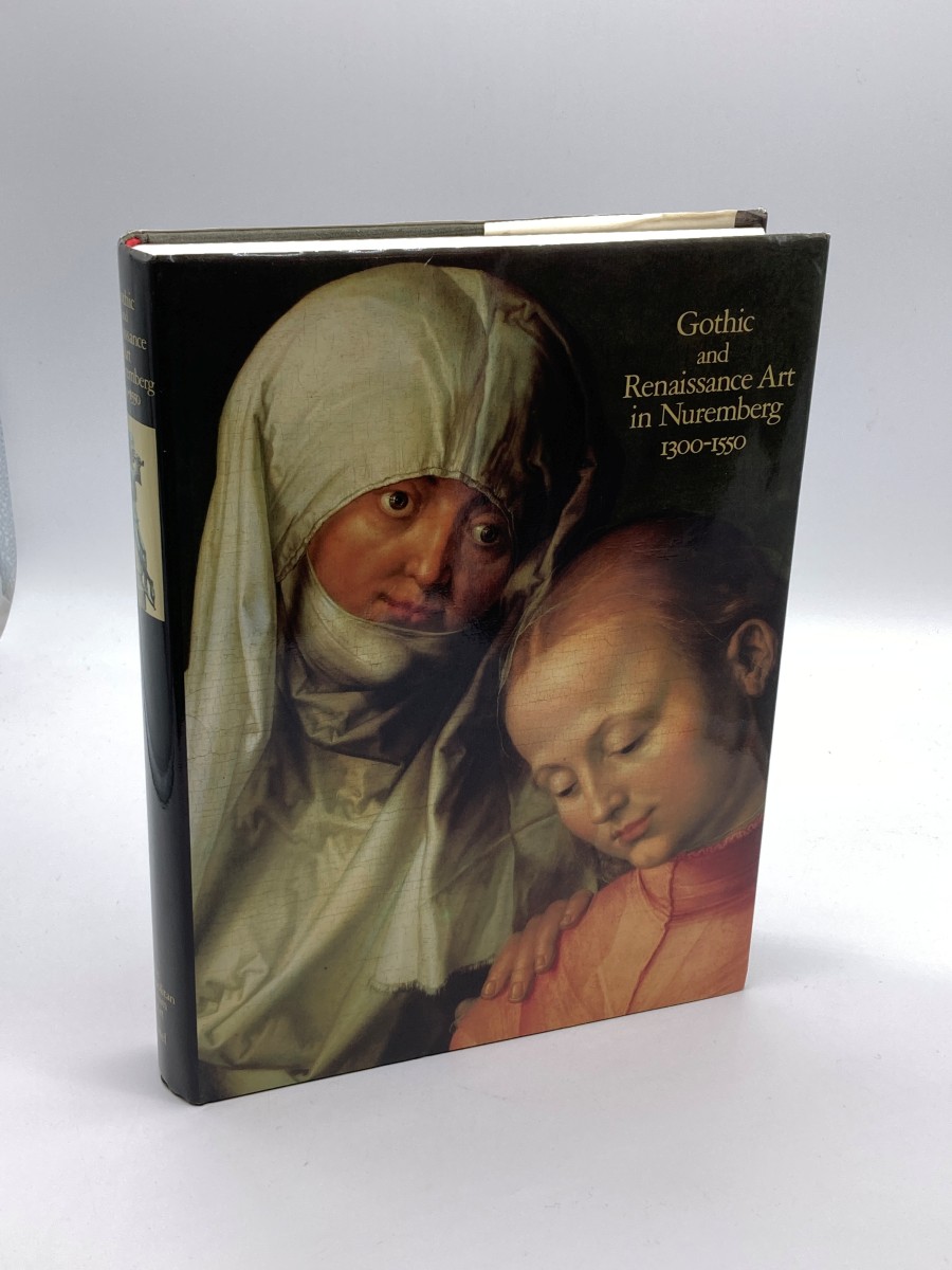 Gothic and Renaissance Art in Nuremberg, 1300-1550