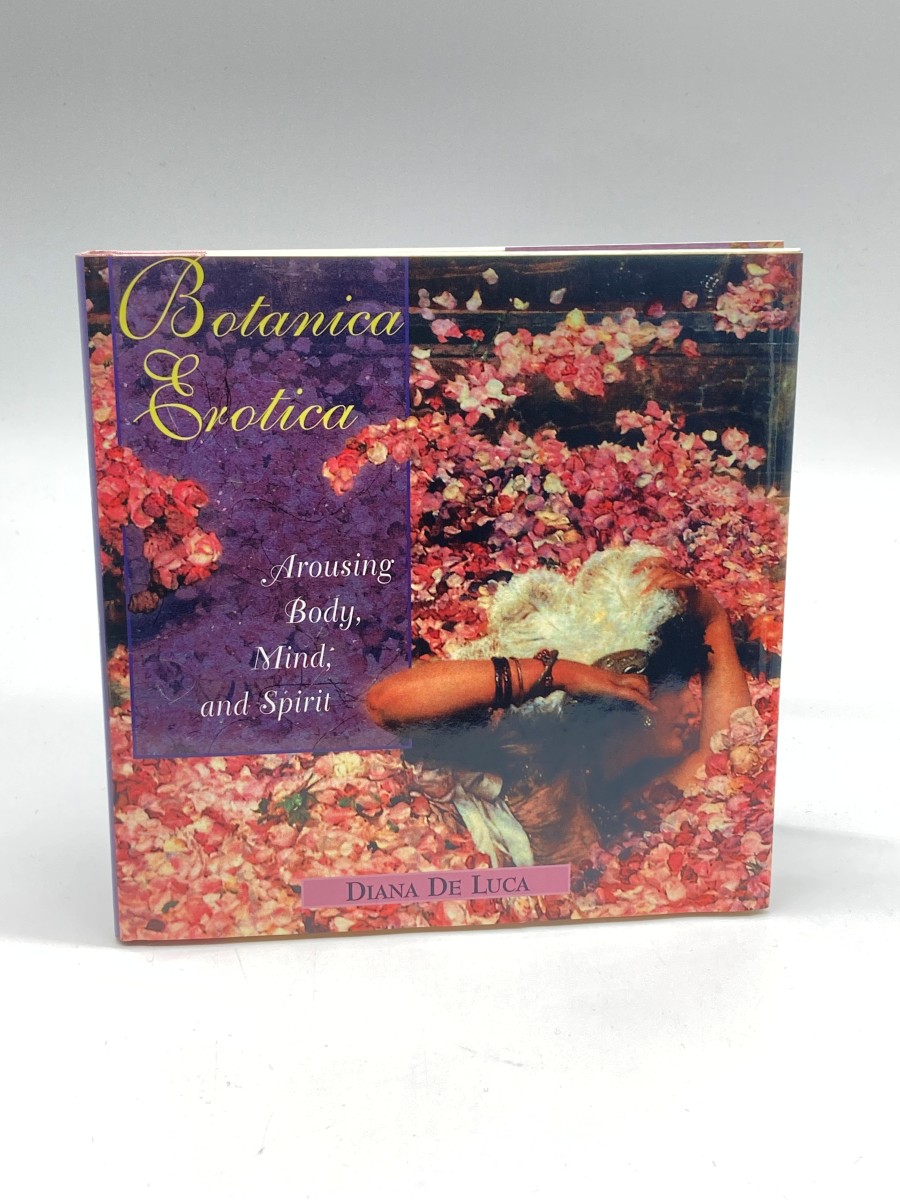 Image for Botanica Erotica Arousing Body, Mind, and Spirit Botanica Erotica Arousing Body, Mind, and Spirit