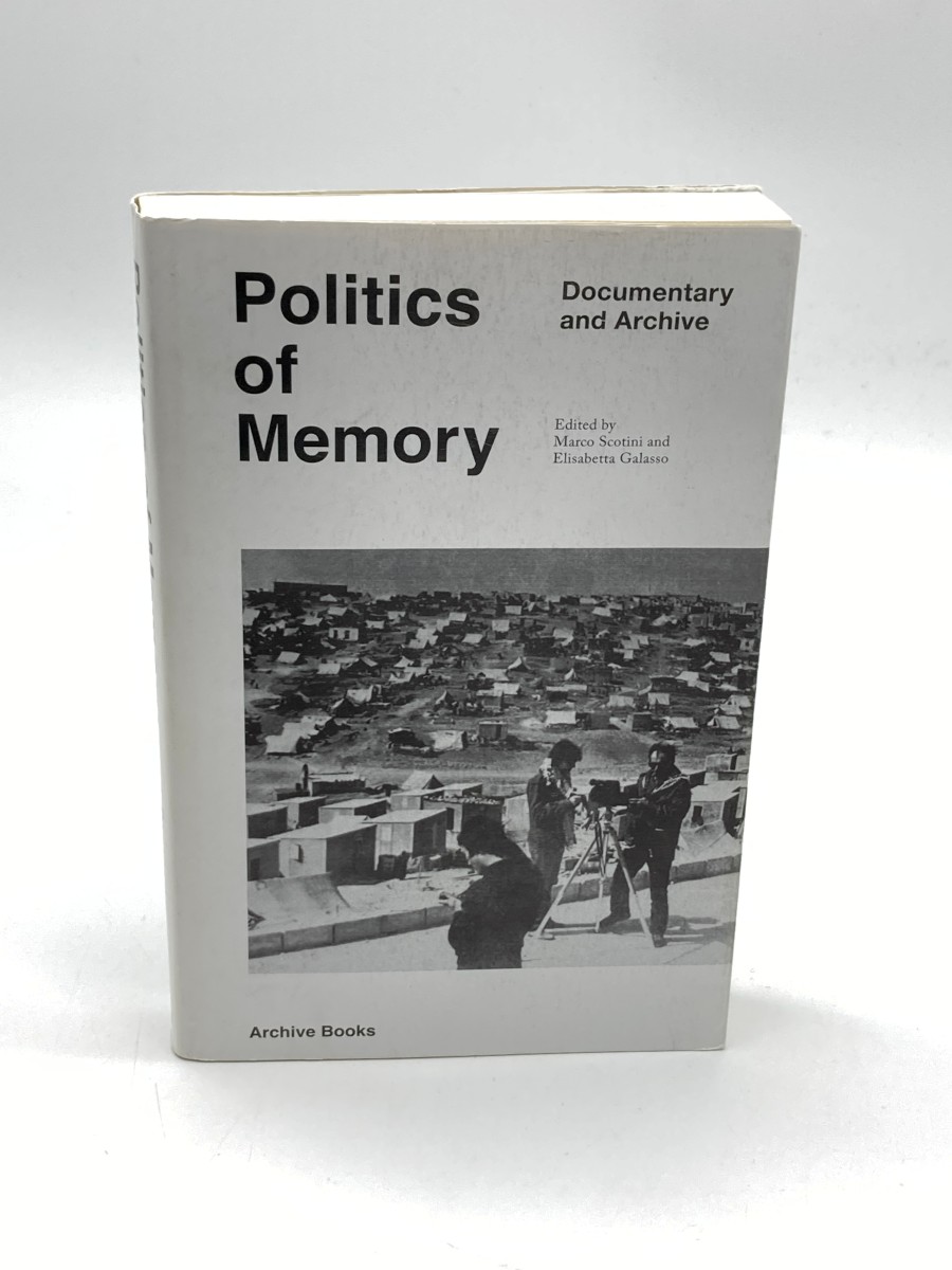 Politics of Memory Documentary and Archive