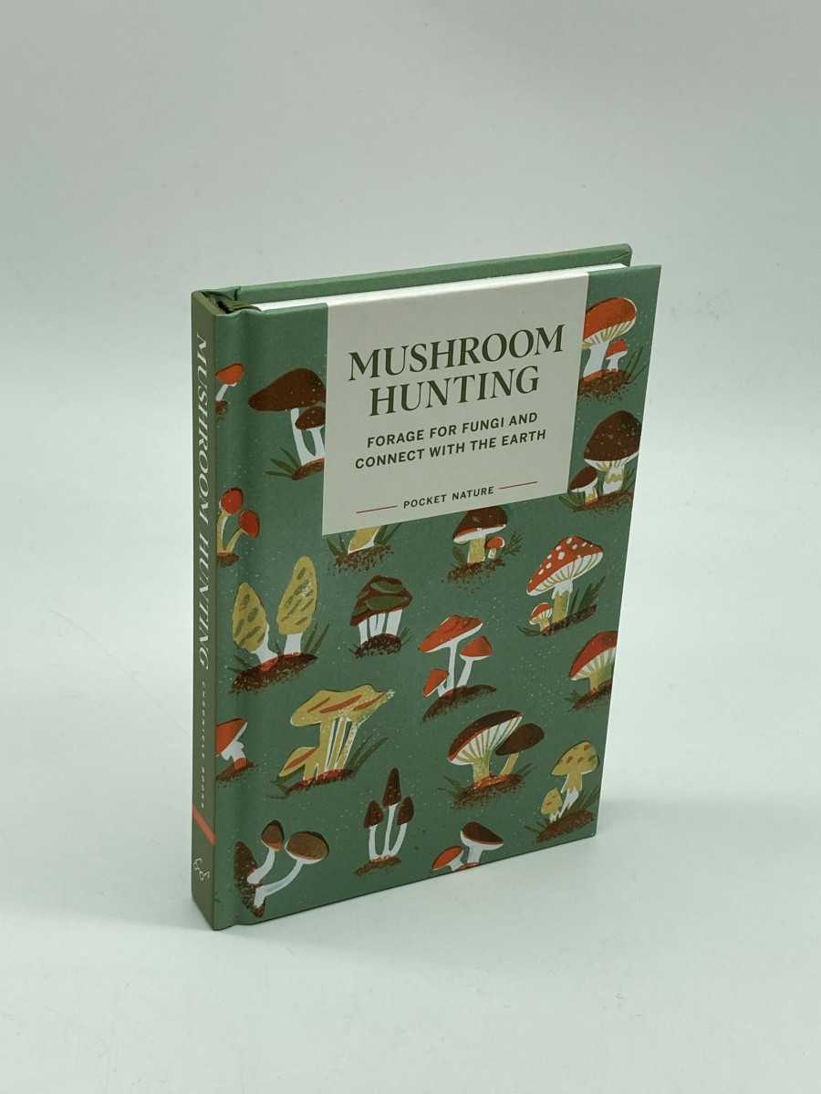 Pocket Nature Mushroom Hunting: Forage for Fungi and Connect with the Earth