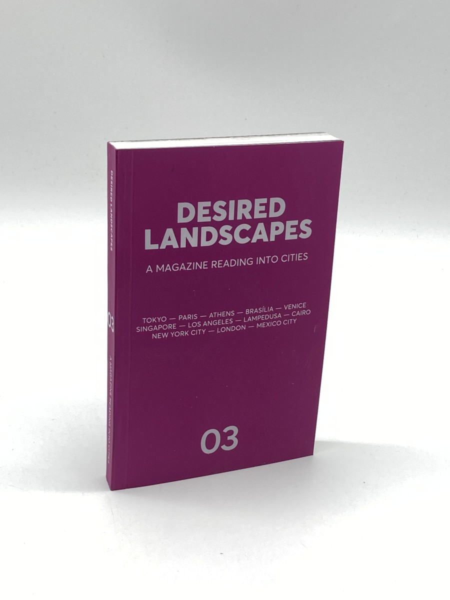 Desired Landscapes Issue 3, Summer 2020