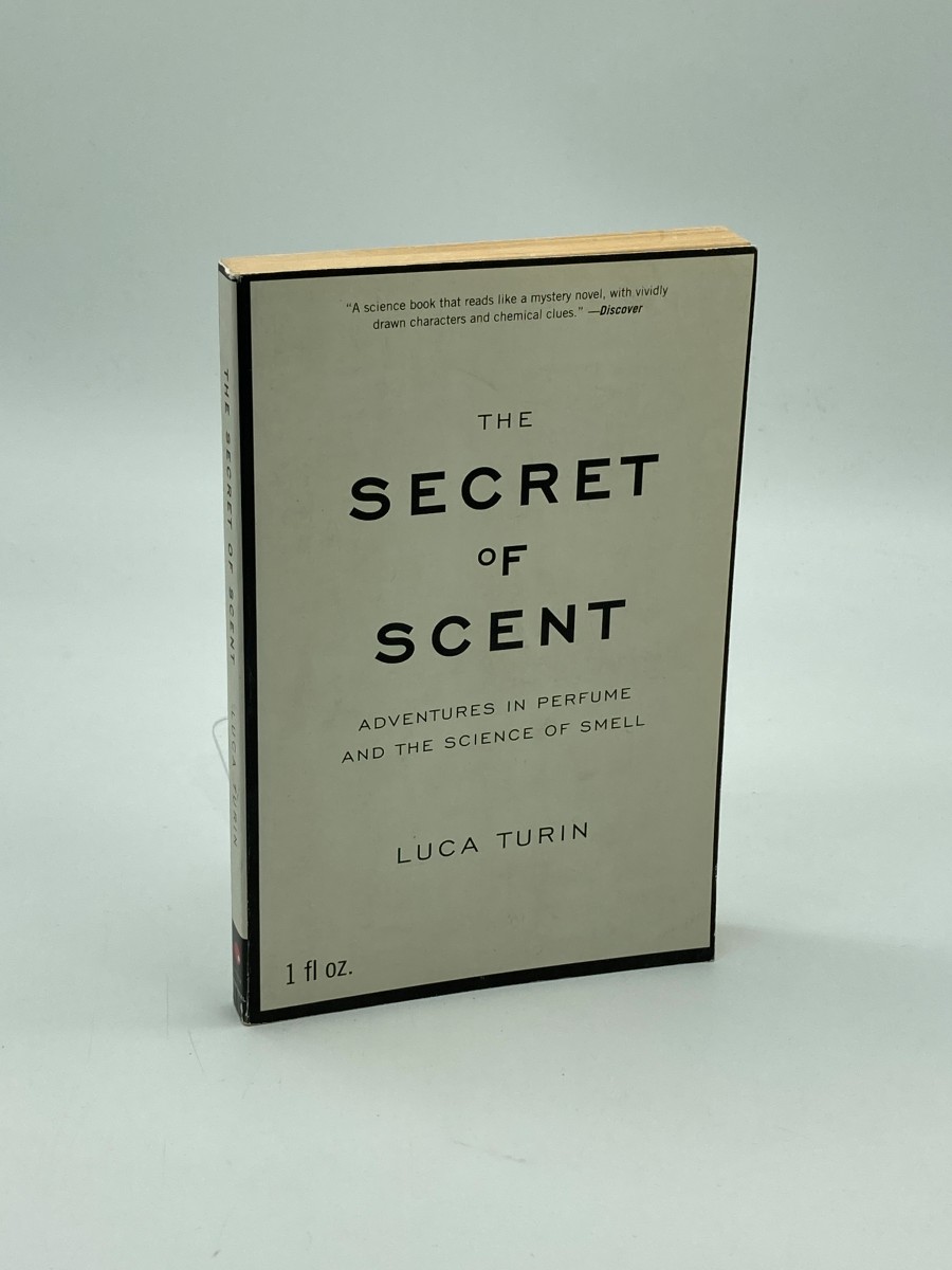 The Secret of Scent Adventures in Perfume and the Science of Smell