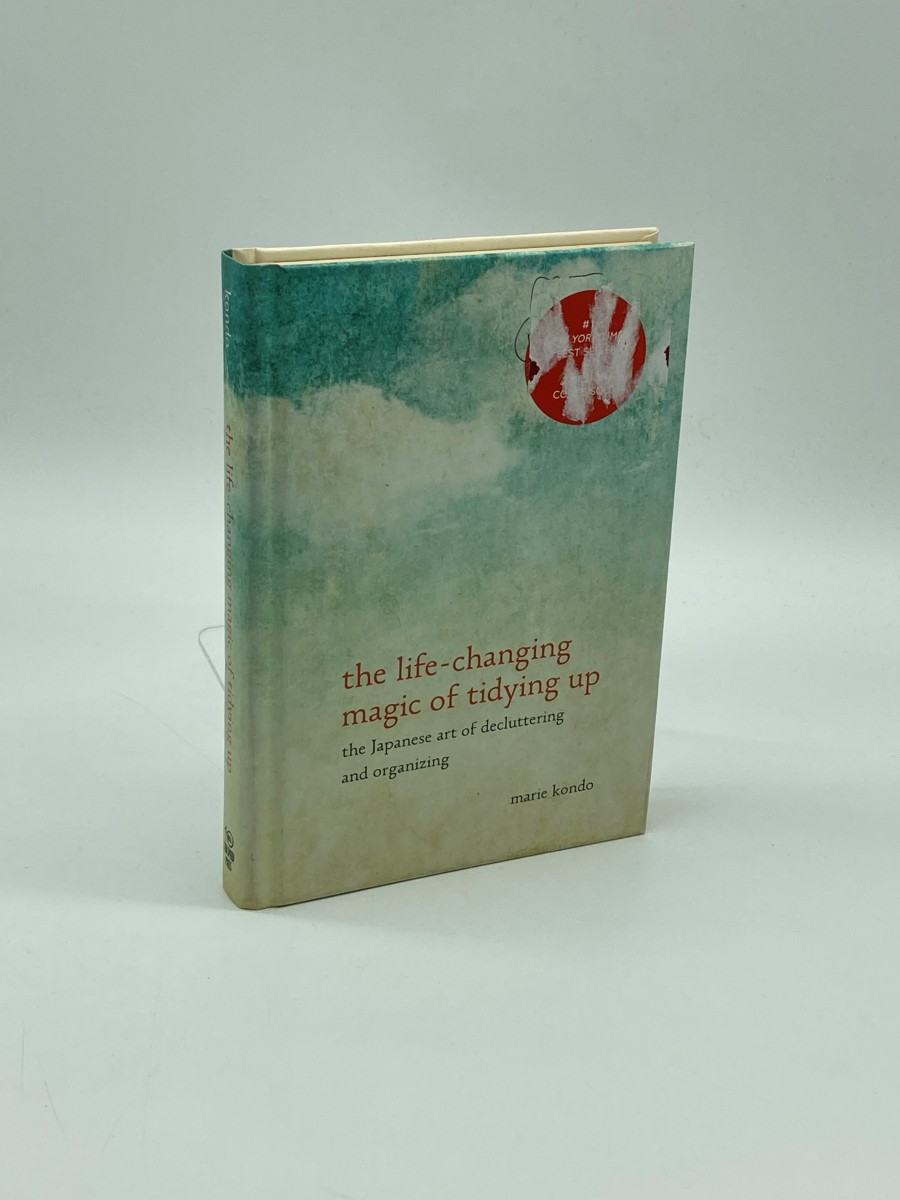The Life-Changing Magic of Tidying Up The Japanese Art of Decluttering and Organizing