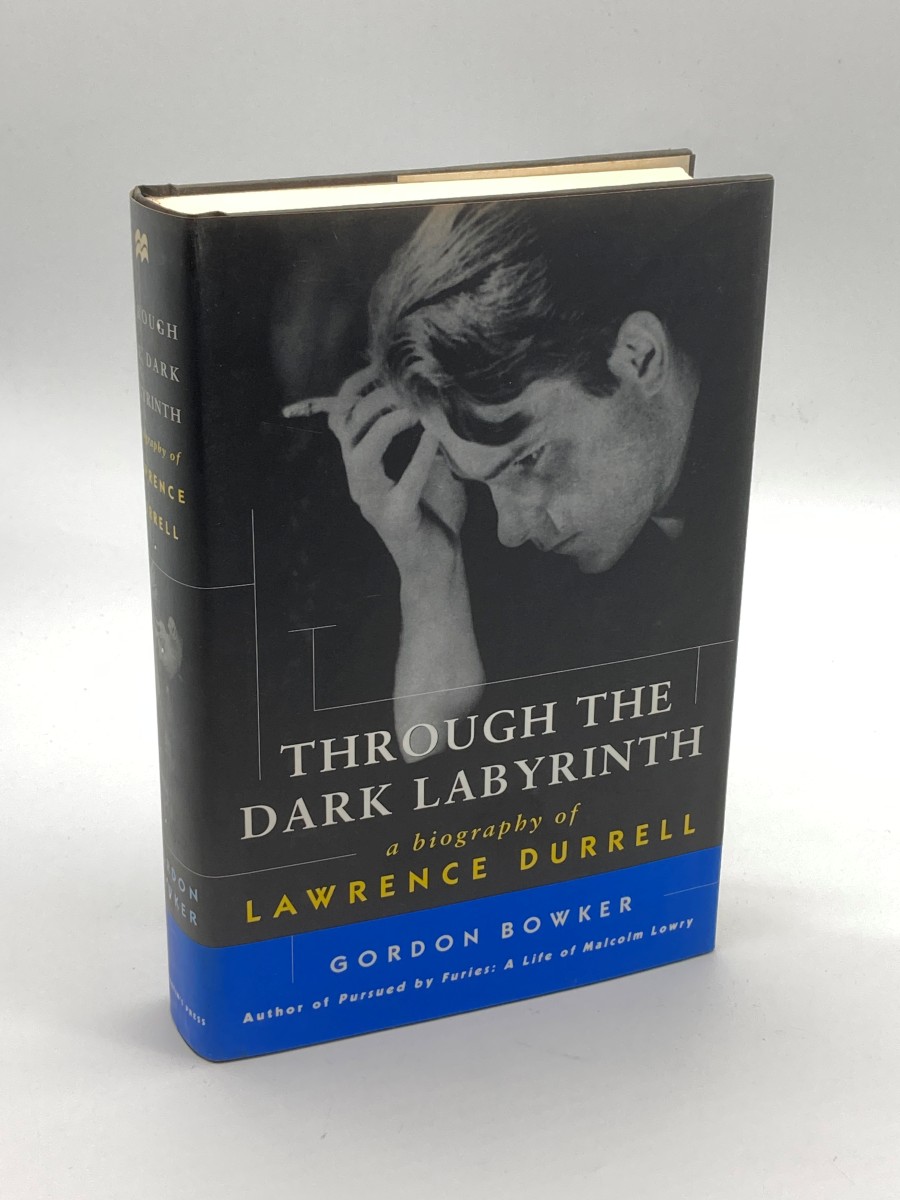 Through the Dark Labyrinth (First Printing) A Biography of Lawrence Durrell