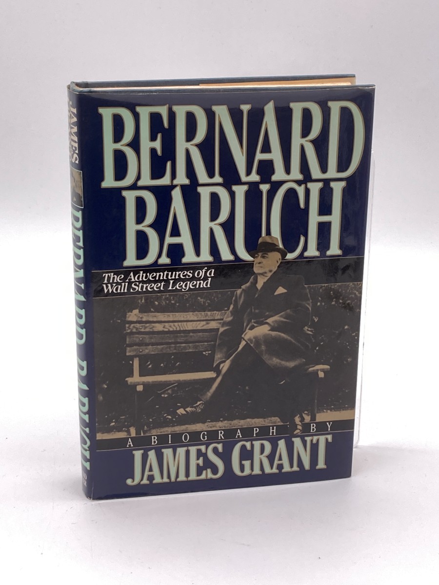Bernard M. Baruch The Adventures of a Wall Street Legend