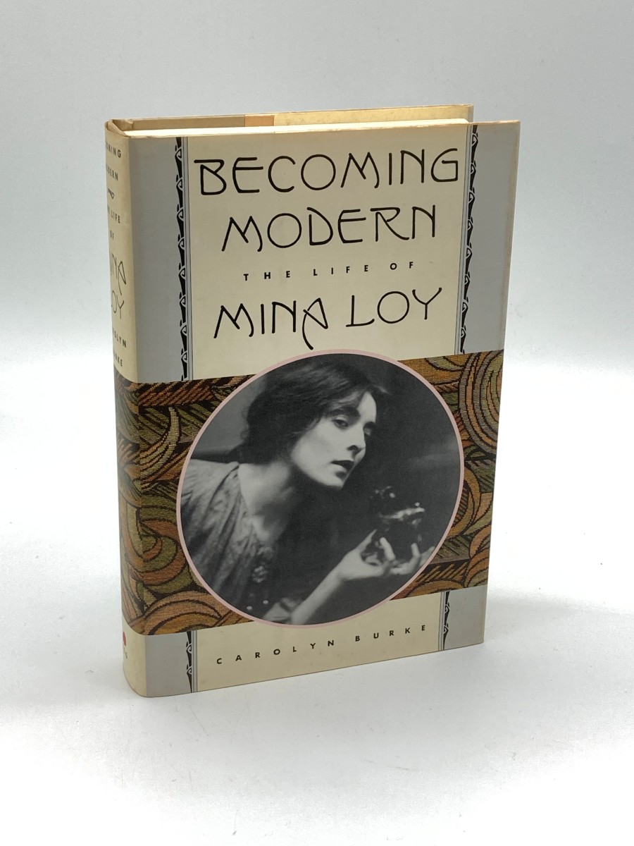 Becoming Modern The Life of Mina Loy