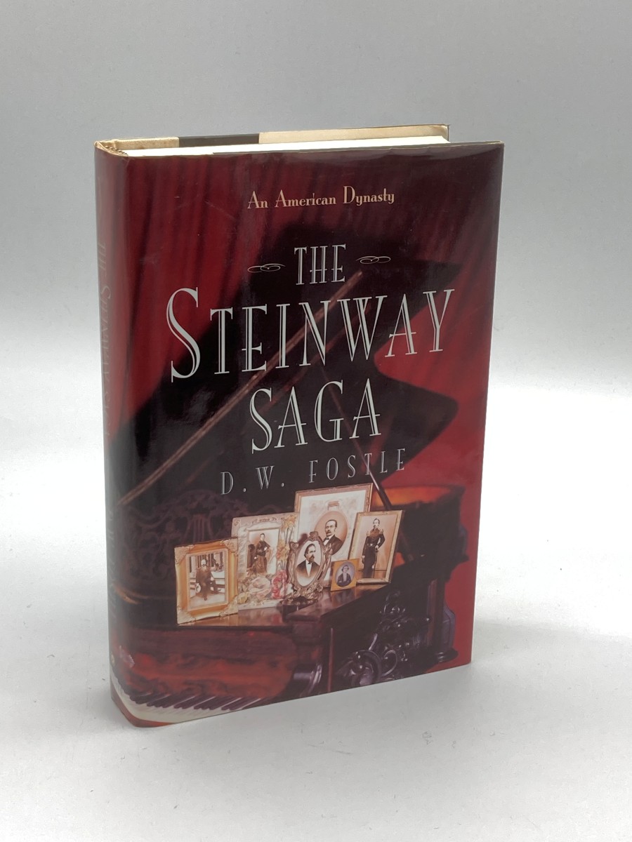 The Steinway Saga (First Printing) An American Dynasty