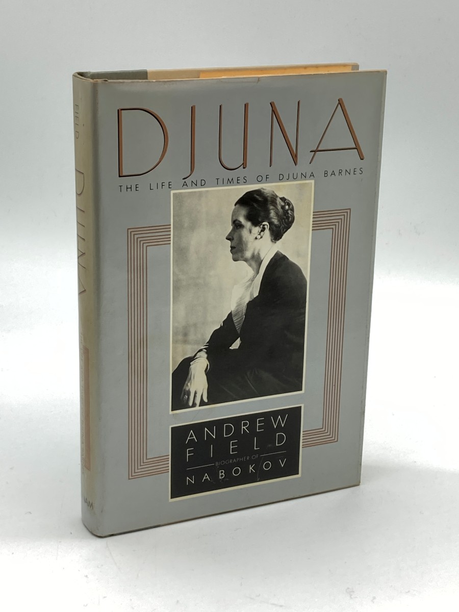 Djuna The Life and Times of Djuna Barnes