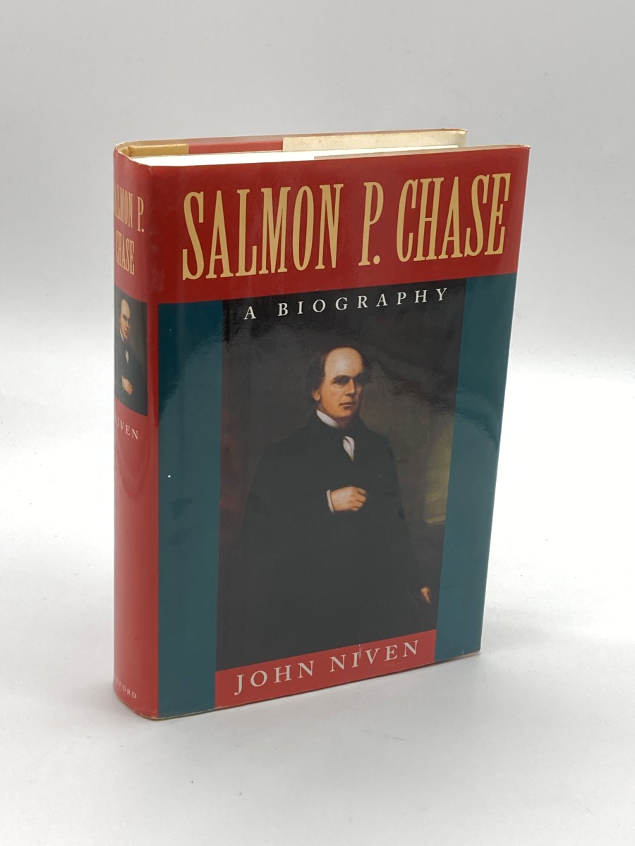 Salmon P. Chase (First Printing) A Biography