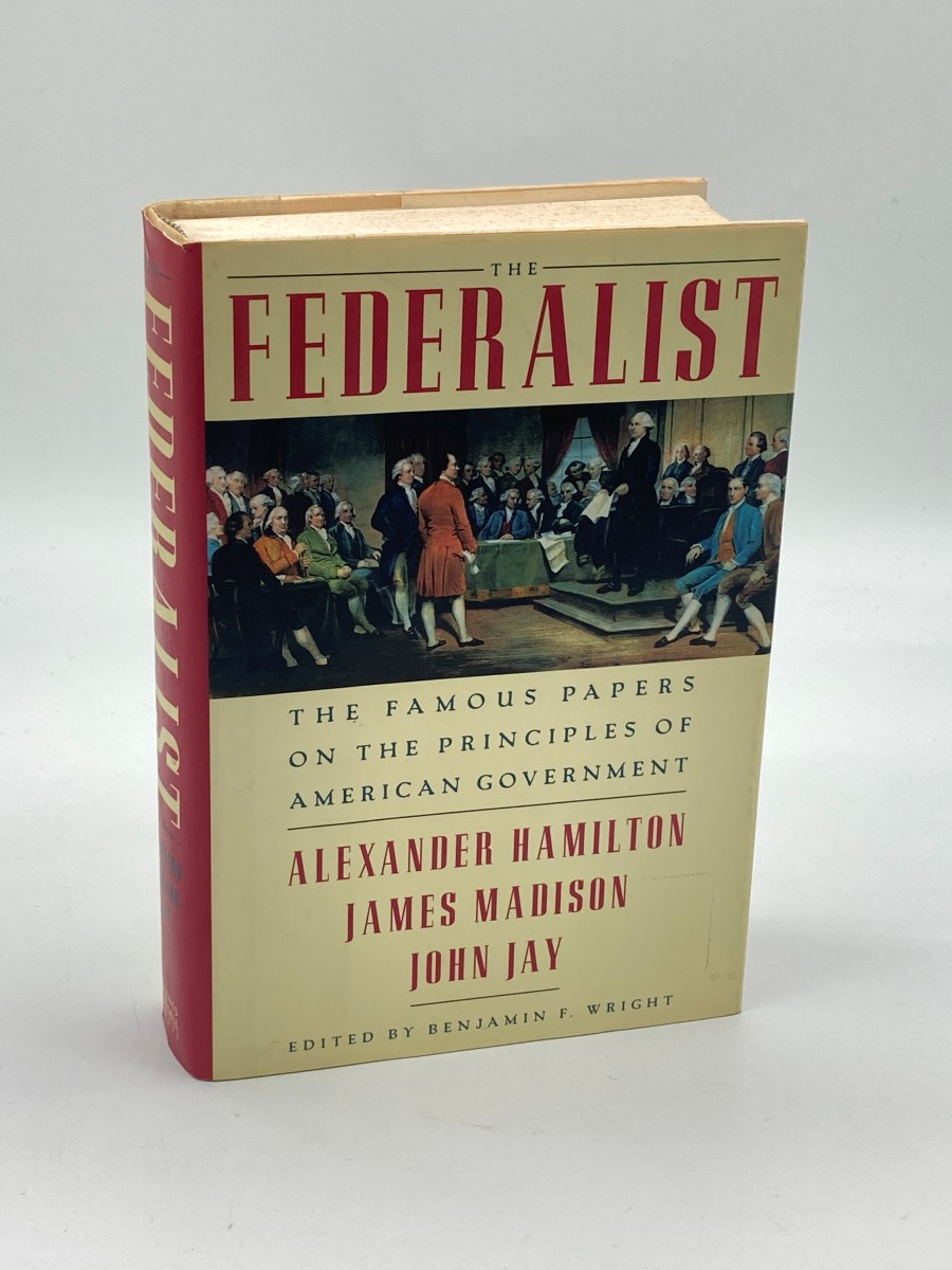 Image for The Federalist the Famous Papers on the Principles of American Government The Federalist the Famous Papers on the Principles of American Government